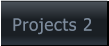Projects 2 Projects 2